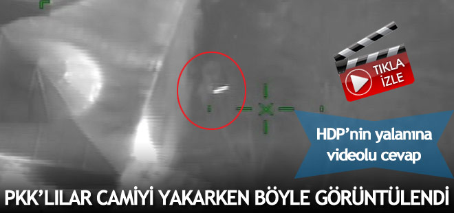 Teröristler 500 yıllık camiyi böyle yakmış!