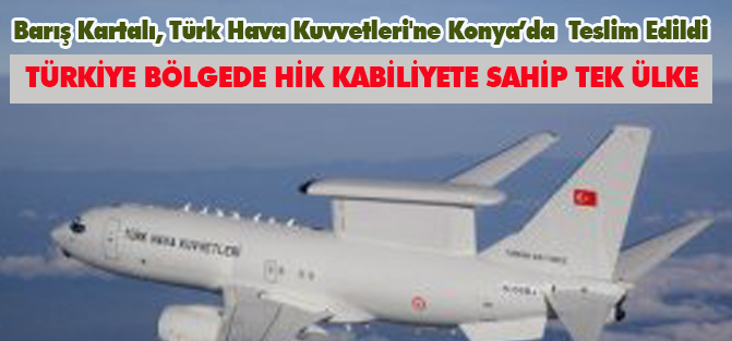 Barış Kartalı, Türk Hava Kuvvetleri'ne Konya2da Teslim Edildi