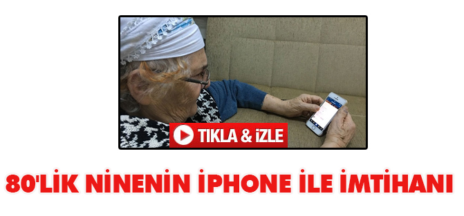 80'lik ninenin iPhone ile imtihanı