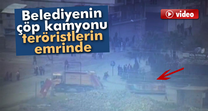 Belediyenin çöp kamyonu teröristlerin emrinde