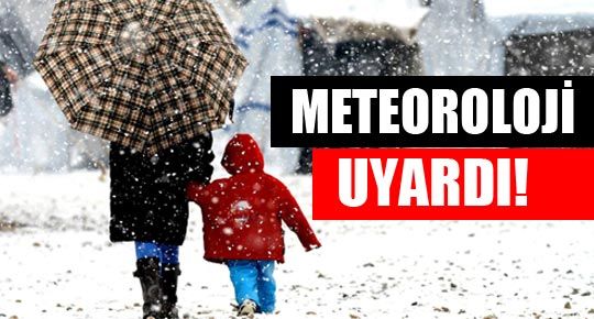 Meteoroloji uyardı... Karla karışık yağmur geliyor