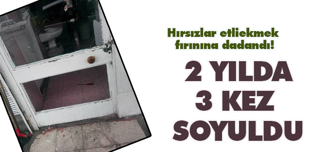Hırsızlar etliekmek fırınına dadandı!
