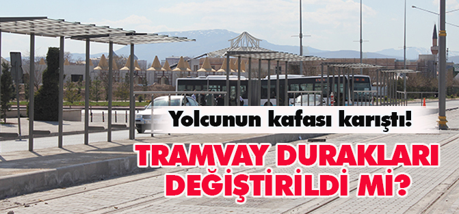Tramvay duraklarının adı değiştirildi mi?