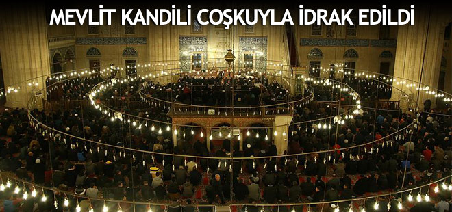 Mevlit Kandili coşkuyla idrak edildi