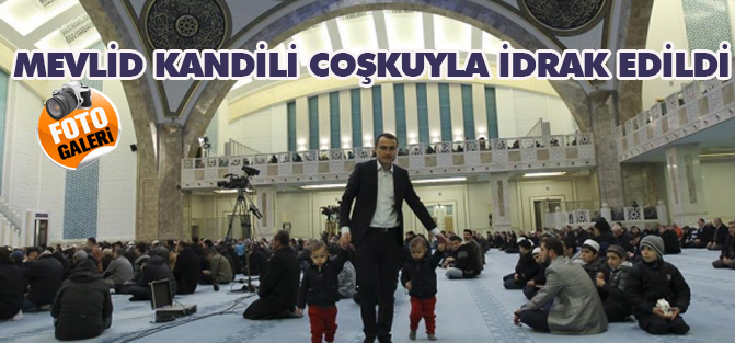Mevlit Kandili coşkuyla idrak edildi