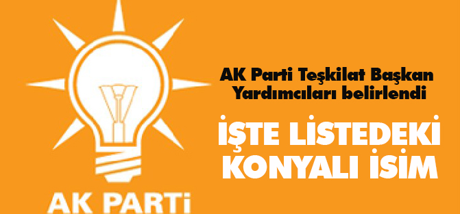 AK Parti Teşkilat Başkan yardımcıları belirlendi: Konya milletvekili Ömer Ünal...