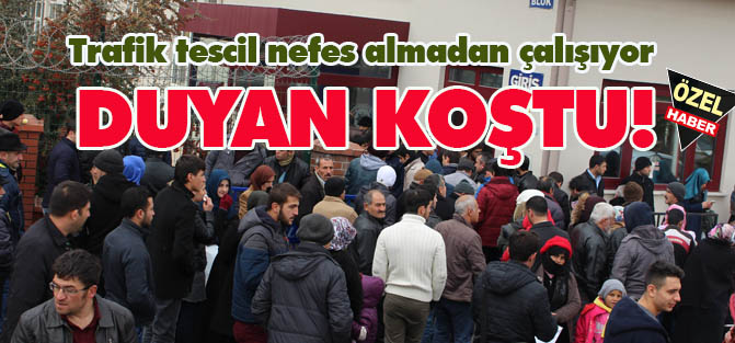 Trafik tescil nefes almadan çalışıyor