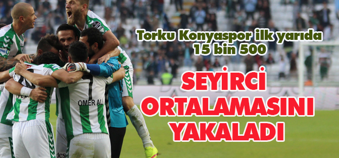 Torku Konyaspor, 15 bin 500 seyirci ortalamasıyla oynadı