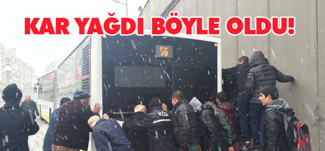 Kar yağdı böyle oldu!