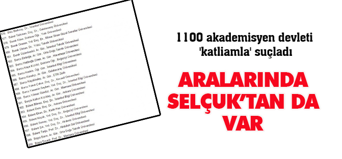 1100 akademisyen devleti 'katliamla' suçladı