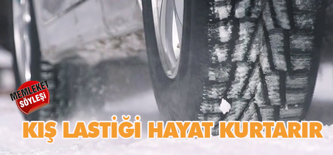 Kiş lastiği hayat kurtarir mi?