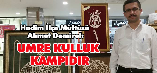 "Umre kulluk kampıdır"