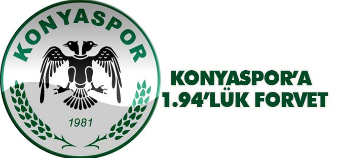Torku Konyaspor’a 1.94’lük forvet