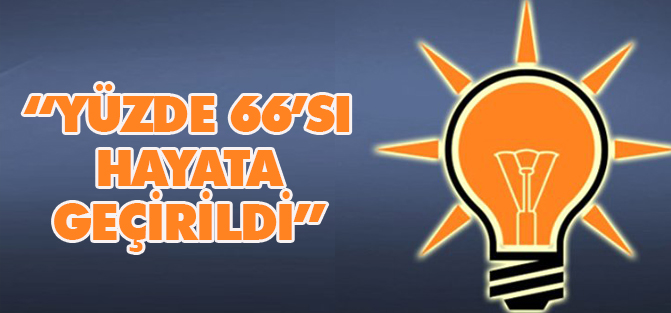 Davutoğlu: "Vaatlerimizin de yüzde 66'sını hayata geçirdik"
