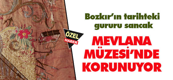 Mevlana Müzesi'nde saklanan sancağın sırrı!