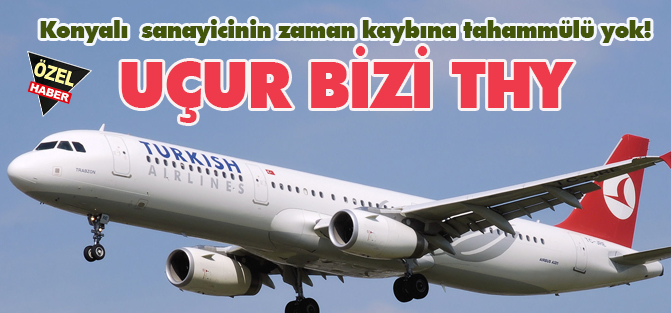 Sanayicinin zaman kaybına tahammülü yok!