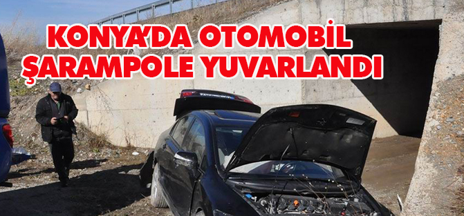 Konya'da otomobil şarampole yuvarlandı