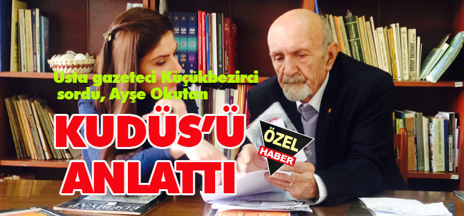 Ayşe Okutan Kudüs'ü anlattı