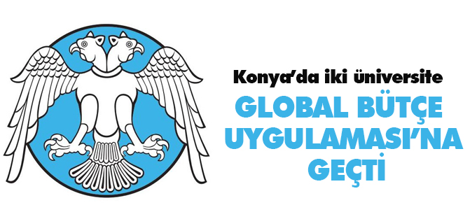 Selçuk ve NEÜ Global Bütçe uygulamasına geçti