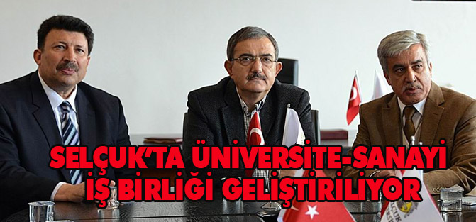 Selçuk’ta üniversite-sanayi iş birliği geliştiriliyor