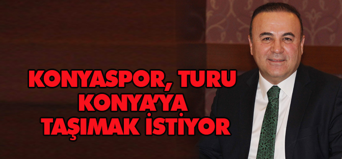 Konyaspor, turu Konya’ya taşımak istiyor