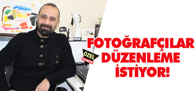 Fotoğrafçılar düzenleme istiyor!