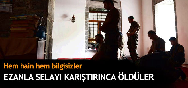 Ezanla selayı karıştırınca ölümleri kaçınılmaz oldu