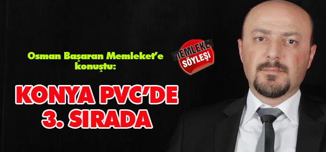 Konya, PVC sektöründe 3. sırada