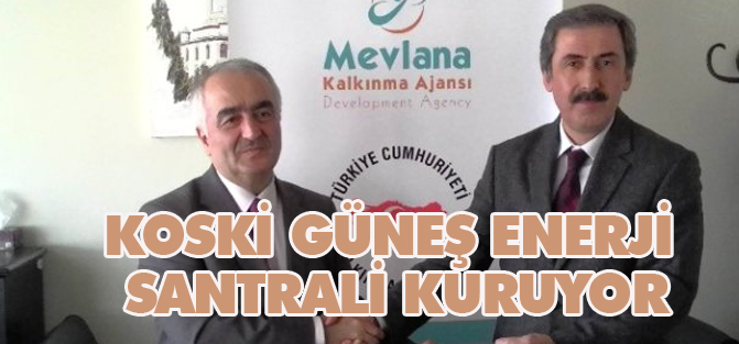 Koski Güneş Enerji Santrali Kuruyor
