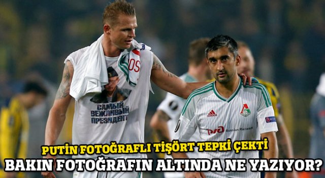Maç sonu Putin fotoğraflı tişört tepki çekti