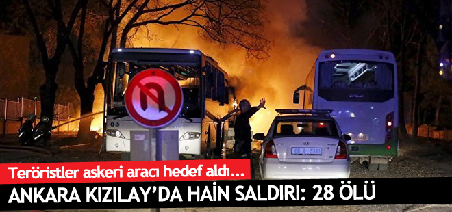 Ankara'da askeri araca bombalı saldırı: 28 ölü