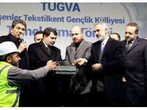 TÜGVA Tekstilkent Gençlik Külliyesi'nin temeli atıldı