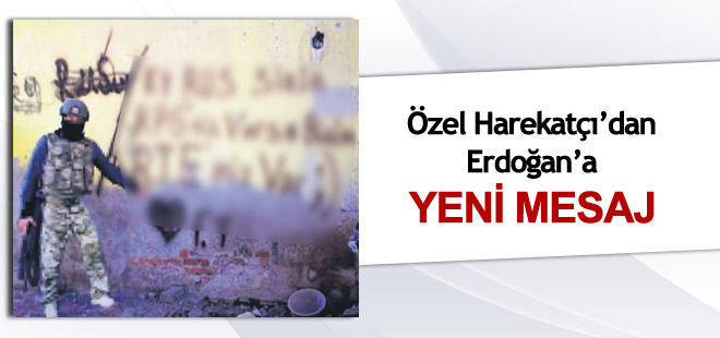 Özel harekatçılardan Erdoğan'a yeni mesaj