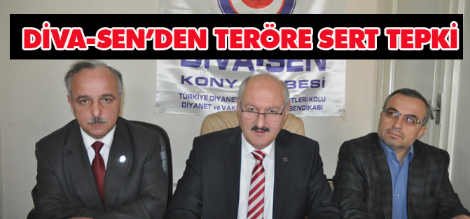 Diva-Sen: Terörü kınıyoruz