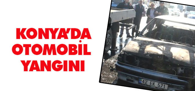 Konya'da otomobil yangını