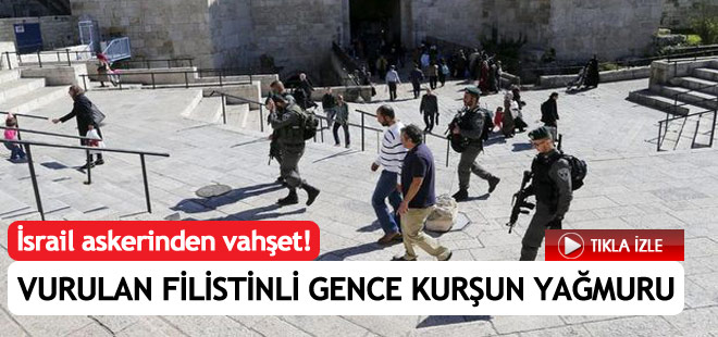 İsrail askeri, sırtından vurduğu Filistinli genci kurşuna dizdi