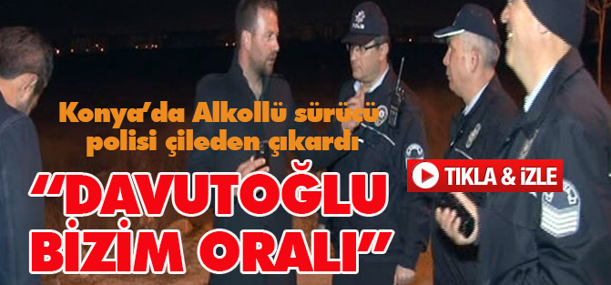 Alkollü sürücü polisi çileden çıkardı