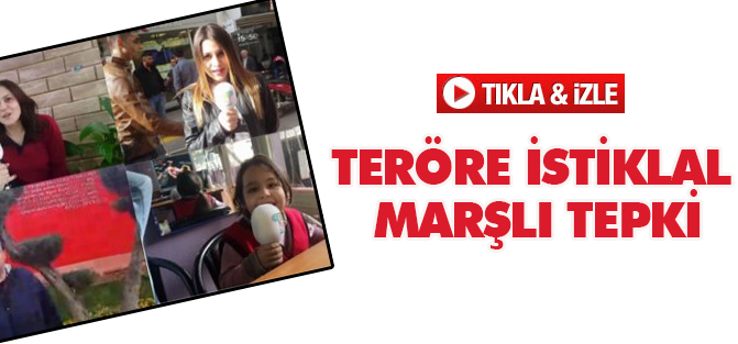 Teröre İstiklal Marşlı tepki