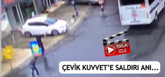 Bayrampaşa'da Çevik Kuvvet'e saldırı anı