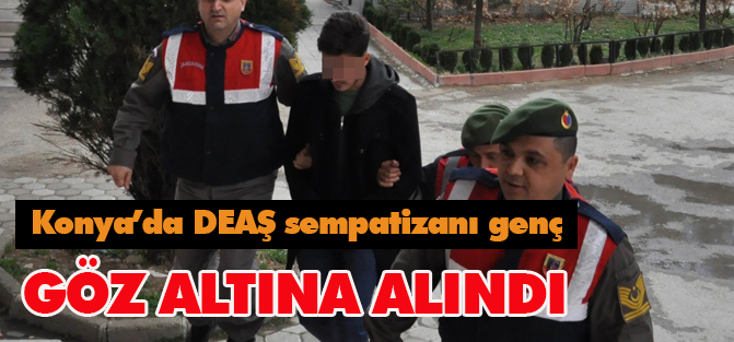 DEAŞ sempatizanı genç göz altına alındı