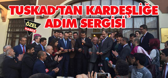 TUSKAD’tan kardeşliğe adım sergisi