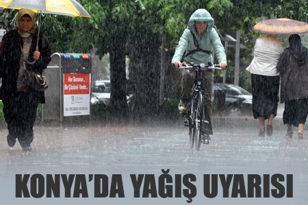 Meteoroloji uyardı: Konya'ya yağış geliyor
