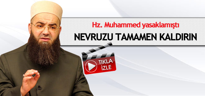 Cübbeli Ahmet Hoca: Nevruz tamamen kaldırılsın