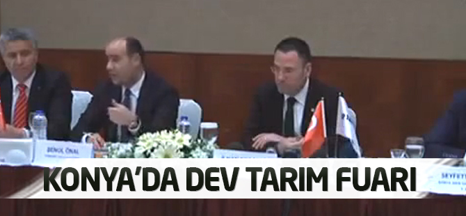 Konya'da Dev Tarım Fuarı