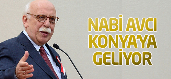Bakan Avcı Konya'ya geliyor