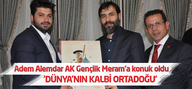 Adem Alemdar, AK Gençlik Meram’a konuk oldu