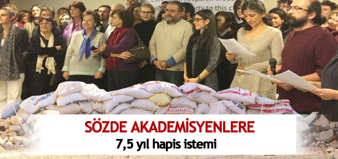 Sözde akademisyenlere 7,5 yıl hapis istemi