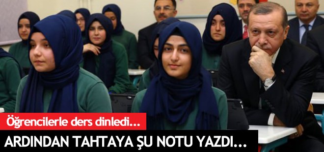 Cumhurbaşkanı Erdoğan öğrencilerle ders dinledi
