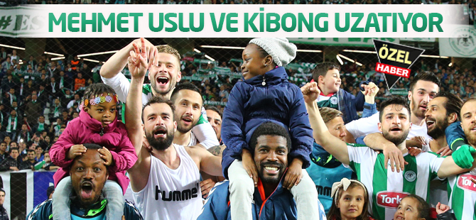 Mehmet Uslu ve Kibong uzatıyor