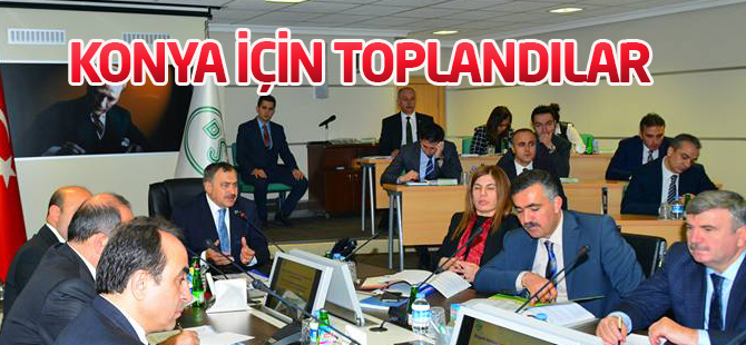 Konya için toplandılar